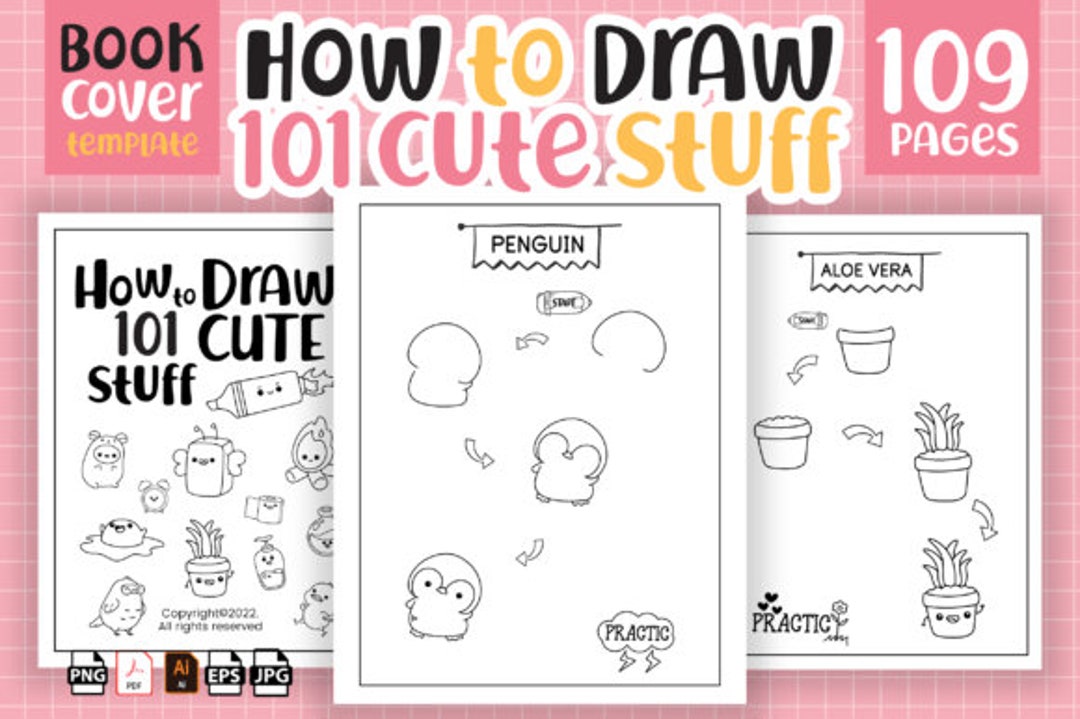 How To Draw 101 Things For Kids: Simple And Easy Drawing Book With Animals,  Plants, Sports, Foods,Everythings