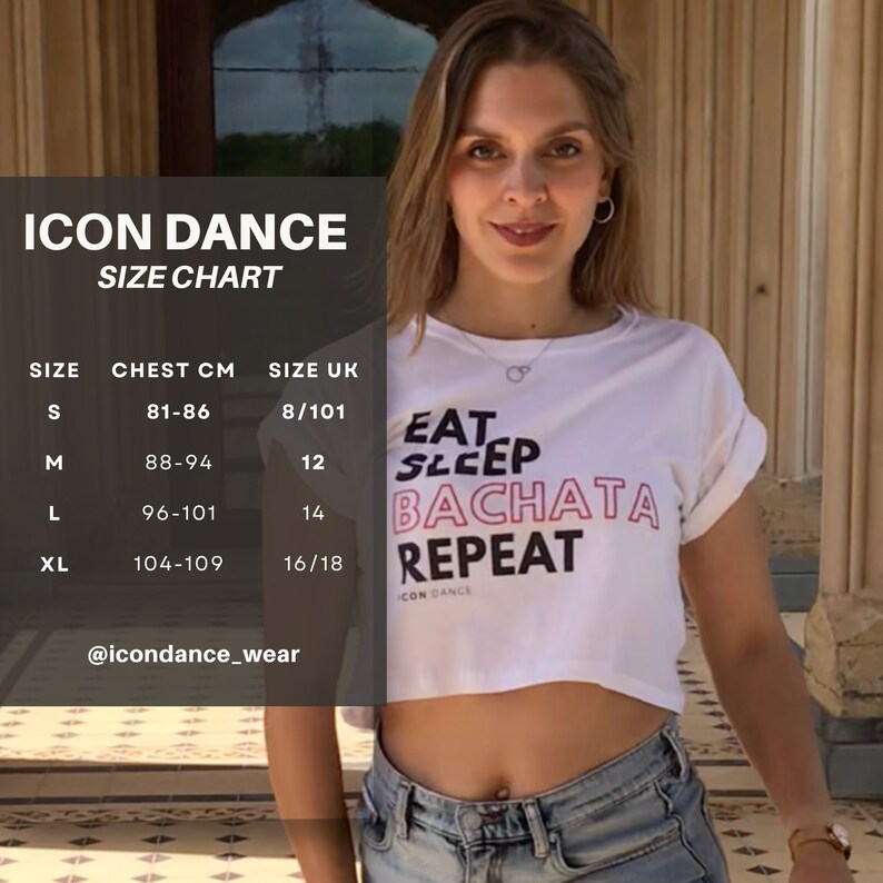 May include: White crop top with the text "Eat Sleep Bachata Repeat" in pink and black lettering. Size chart with chest measurements in centimeters and UK sizes.