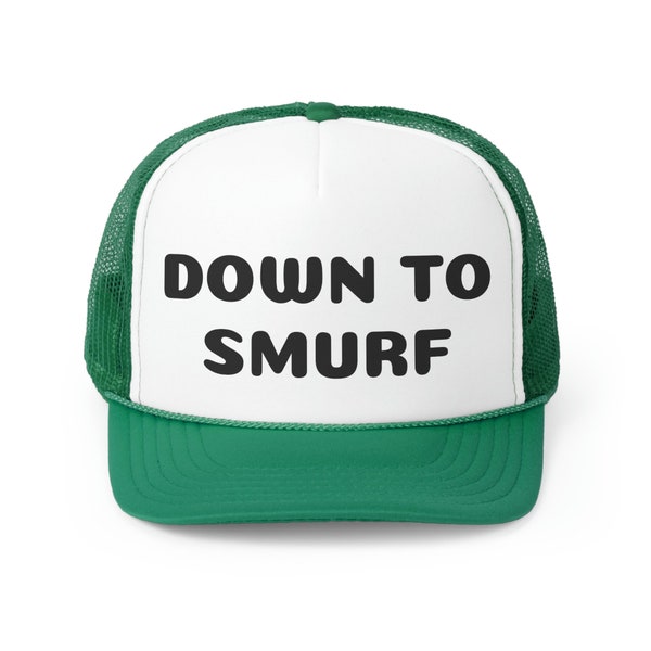 DOWN TO SMURF Trucker Caps