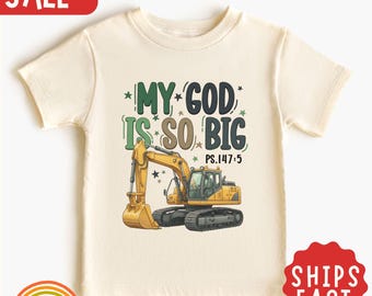 Maglietta per bambini "Il mio Dio è così grande" con escavatore cristiano, versetto biblico, maglietta per ragazzi, maglietta "Civilia, fede, camion ribaltabile", versetti delle Scritture