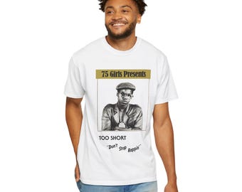 Too Short - Don&#39;t Stop Rappin - Unisex Garment T-shirt