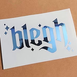 Blegh Metal Sparkle Vinyl Decal Bumper Sticker - High Quality Waterproof - Car Truck Window Electronics Appliances Accessories Cups & more!