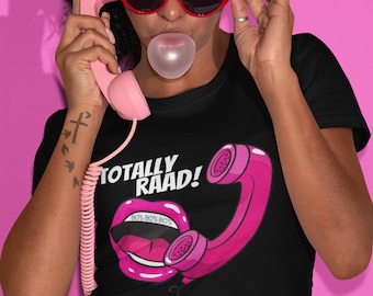 80'sTotally Raad! T Shirt 80s T Shirt 80's Fashion 80s Retro T Shirt Gift for Her 80's T-Shirt Gift for Him 80's Party Tshirt Back To The 80