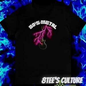 80s Metal Les Guitar T Shirt Fashion T Shirt 80&#39;s Heavy Metal T Shirt 80s Vintage T Shirt 80s Retro Tee 80s Gift for her 80s Gift for Him