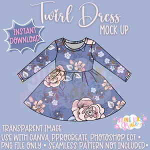 May include: A mock-up of a long-sleeved twirl dress with a floral pattern in shades of blue, pink, and brown. The dress features a round neckline and a flared skirt. Text includes "Twirl Dress Mock Up", "Instant Download", and other details.