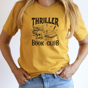 Thriller Book Club Shirt, Thriller Reader Shirt, Horror Reader Shirt, Mystery Reader Shirt, Halloween Book Shirt, Bookish Shirt, Book Lover