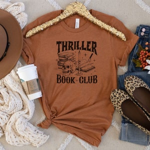 Thriller Book Club Shirt, Thriller Reader Shirt, Horror Reader Shirt, Mystery Reader Shirt, Halloween Book Shirt, Bookish Shirt, Book Lover