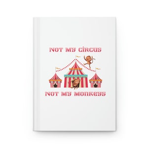 Niet mijn circus, niet mijn apen dagboek met harde kaft