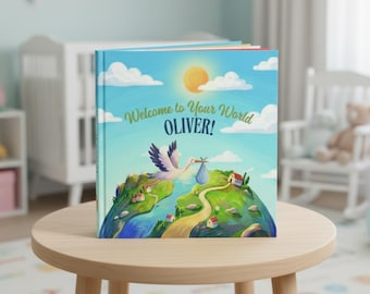 Personalized Welcome Baby Book – Custom Name Newborn Keepsake – Baby Shower Gift – Welcome to the World Story – Birth Announcement Book