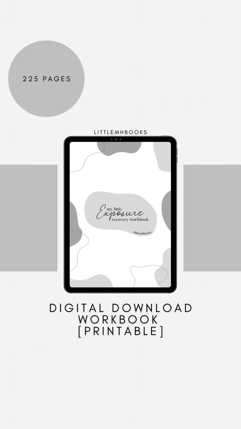 May include: A digital download workbook titled "My Little Exposure Recovery Workbook" with a black and white abstract design. The workbook is 225 pages long and is printable.