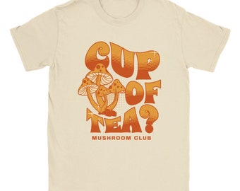 Cup of Tea mushroom club, Psychedelic vibe t shirt, an amazing gift for him or her, magic mushroom tee, relaxed fit cotton t-shirt, retro T