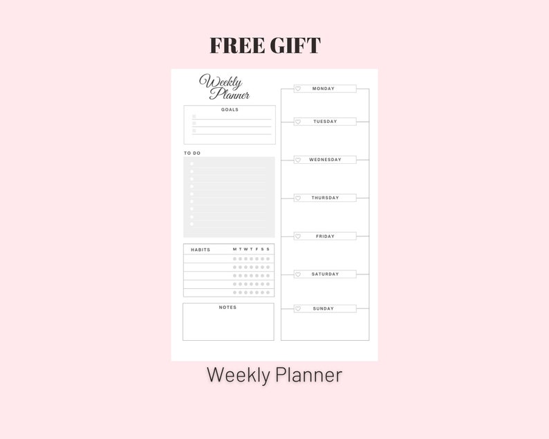 May include: A black and white printable weekly planner with sections for goals, to do, habits, notes, and daily tasks. The planner has a simple design with a title that says "Weekly Planner" and "FREE GIFT".