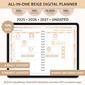 May include: Beige digital planner with 6 daily and 6 weekly layouts. The planner includes 250+ planners, 150+ templates, 15,000+ stickers, and 100+ covers. The planner is undated and covers the years 2025, 2026, and 2027. The planner is compatible with GoodNotes, Noteshelf, Notability, and other PDF annotation apps.