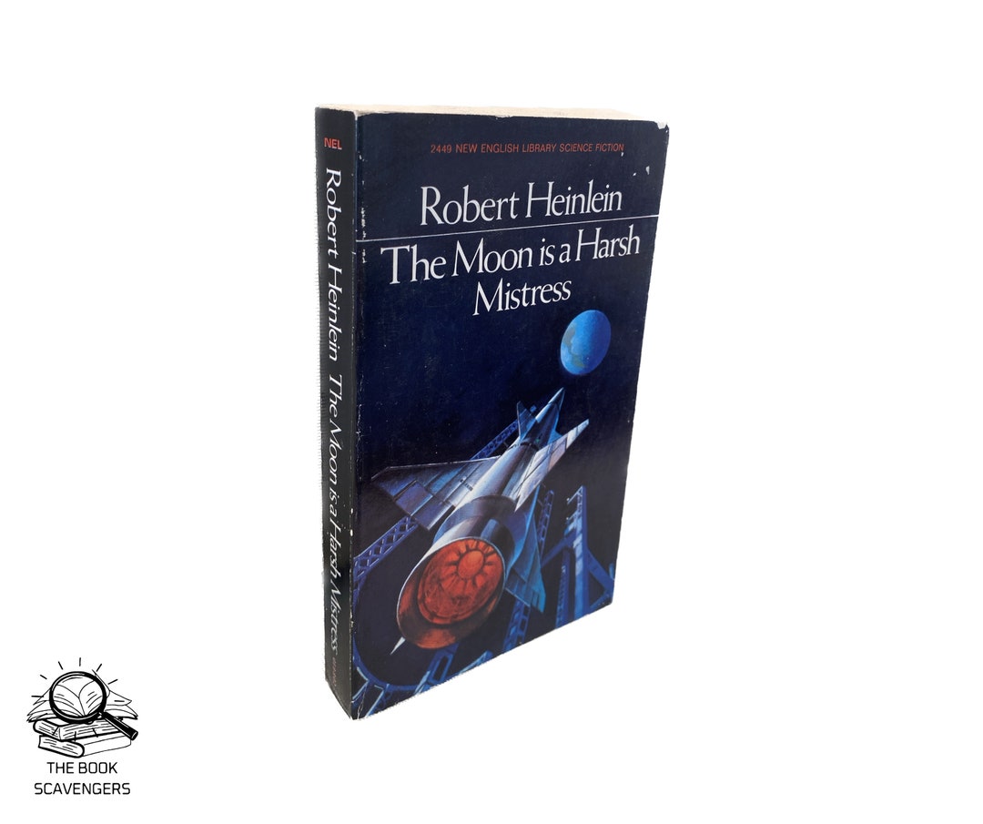 The Moon is A Harsh Mistress by Robert Heinlein paperback - Etsy