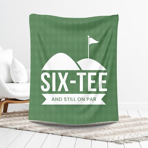 60th Birthday Golf Blanket, Six-Tee And Still On Par, 60th Birthday Gifts, Golfing Gift For 60th, Golf Balls 60 Birthday Gift, Grandpa