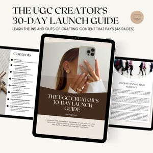 K&ouml;nnte beinhalten: Ein digitaler 46-seitiger Leitfaden mit dem Titel The UGC Creator's 30-Day Launch Guide, der auf drei Tablet-Bildschirmen angezeigt wird. Das Cover zeigt eine Person mit einem Smartphone, w&auml;hrend andere Seiten ein Inhaltsverzeichnis zeigen.