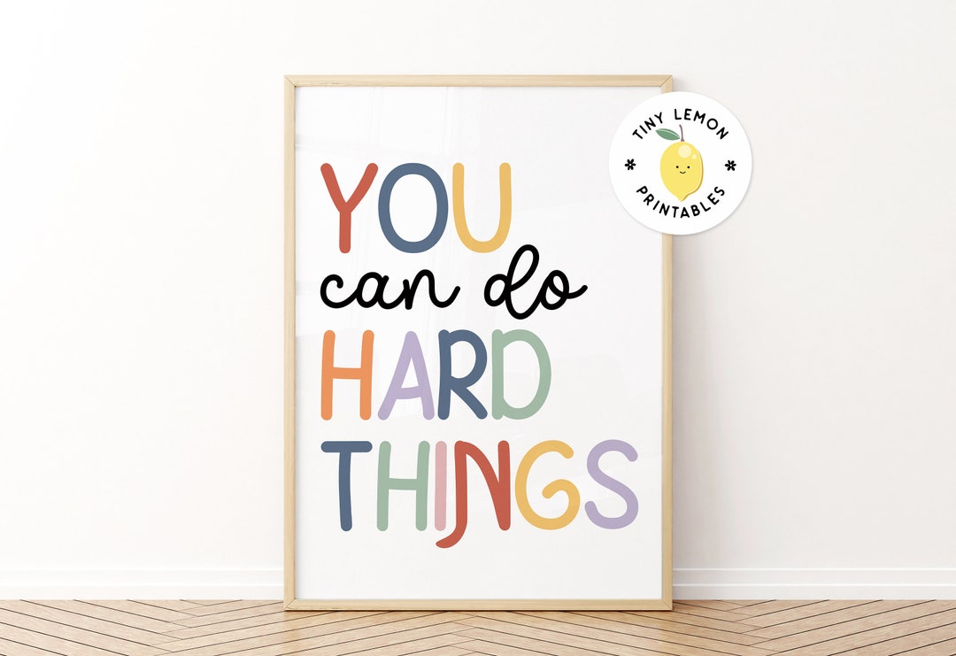 You Can Do Hard Things Poster. Playroom Decor. Classroom - Etsy