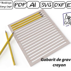 Gabarit gravure pour crayon, Fichier numérique pour découpe laser, Svg dxf AI Eps pour Glowforge gravé au laser, découpe laser.
