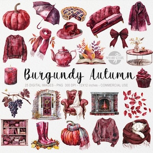 May include: A collection of watercolor illustrations with a burgundy autumn theme. The images include a pumpkin, umbrella, pie, sofa, coat, sweater, scarf, hat, teapot, open book, table, candle, cupcake, grapes, door, armchair, fireplace, leaves, bookshelf, boots, and a cat. The text reads "Burgundy Autumn".