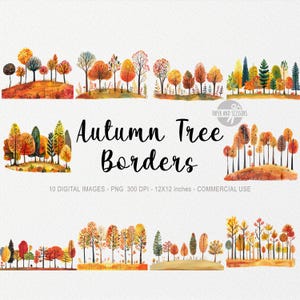 May include: Watercolor illustrations of autumn tree borders in various colors, including orange, yellow, and red. The image includes the text "Autumn Tree Borders" and states that it contains 10 digital images, each 12 inches in width.