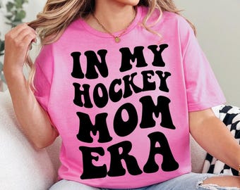 Hockey Mom Shirt, In My Hockey Mom Era, Retro Hockey Season Shirt, High School Hockey, Sports Mom Shirt, Hockey Mom Gift