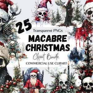 May include: A digital art bundle featuring 25 transparent PNGs with a macabre Christmas theme. The illustrations include skulls wearing Santa hats, gothic Christmas trees, and other spooky holiday elements. The text reads "Macabre Christmas Clipart Bundle".