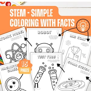 Peut inclure: Un ensemble de 15 pages à colorier sur le thème des sciences, avec le texte "STEM - SIMPLE COLORING WITH FACTS". Les pages présentent des illustrations d'un modèle atomique, d'un robot, d'une blouse de laboratoire, d'une loupe, de tubes à essai et d'un système solaire.