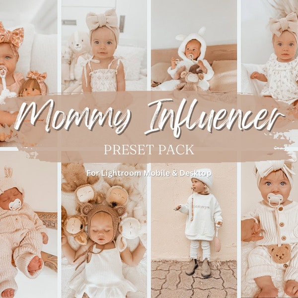 LIGHTROOM PRESET PACK ~ Mommy Influencer / Blogger Presets ~ Helle Boho Neutral Presets für Lightroom Mobile und Desktop ~ Baby Fotos