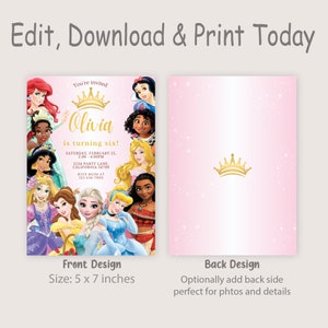 May include: A pink and gold printable invitation with a collage of Disney princesses. The invitation says "You're invited Olivia is turning six!" and includes the date, time, address, and RSVP information. The back of the invitation is pink with a gold crown.