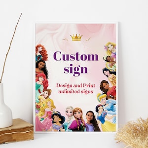 Princess Custom Sign Princess Party Signs Princess Birthday Sign Princesses Decor Princess Girl Party Decorations Digital EDITABLE Instant