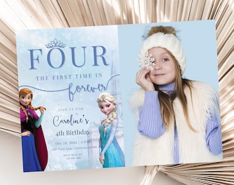 Frozen Four Birthday Invitation Four The First Time In Forever Photo Invitation Frozen 4th Picture Elsa Party Anna Theme Invite EDITABLE