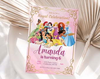 May include: Pink and gold birthday invitation with a picture of Disney princesses. The invitation says "Join us for a Royal Celebration! Amanda is turning 6. 12th April, 123 Party Lane, California 56789, 5pm. RSVP to Mom 123-456-7890"