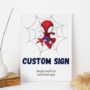 Könnte beinhalten: Ein druckbares Schild mit einem Cartoon-Bild von Spiderman in einem Netz. Das Schild sagt "CUSTOM SIGN" und "Design and Print unlimited signs".
