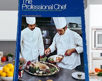 1967 the Professional Chef the Culinary Institute of America Cookbook ...