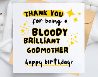 Bloody Brilliant Godmother Birthday Card – Funny Thank You Greeting
