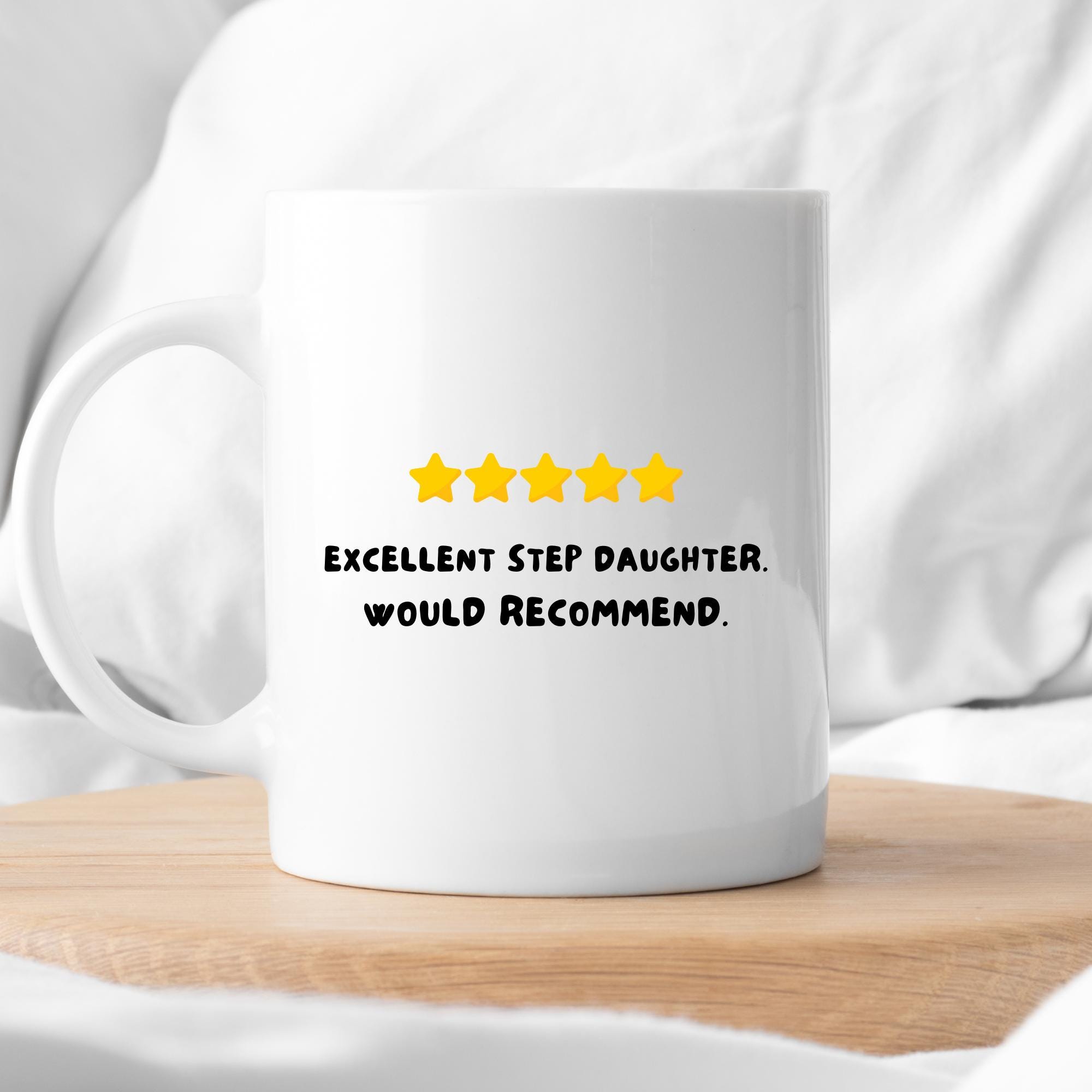 Recomment Gift Excellent Step Daughter Would Recommend - 5 Star Step Daughter - Gifts ...