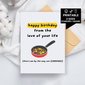 Geburtstagskarte zum Ausdrucken, alles Gute zum Geburtstag von der Liebe Ihres Lebens, die ich übrigens nicht koche, Freund, Freundin, Mann, Frau
