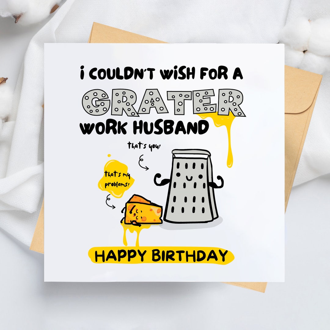 I Couldn't Wish for A Grater Work Husband, Funny Work Husband Card, Funny  Work Husband Birthday Card, Card for Greatest Work Husband,for Him