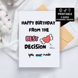 Geburtstagskarte zum ausdrucken für Partner, alles Gute zum Geburtstag von der besten Entscheidung, die Sie je getroffen haben, Geburtstagskarte für Freund, druckbar