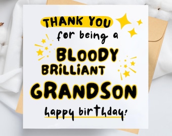 Bloody Brilliant Grandson Birthday Card – Funny, Happy Celebration Greeting (14.5cm Square)