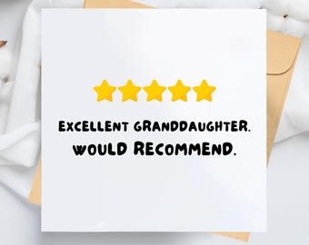 Funny Granddaughter Birthday Card: Granddaughter Would Recommend