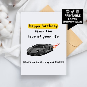 Druckbare Geburtstagskarte, alles Gute zum Geburtstag von der Liebe Ihres Lebens das bin ich übrigens nicht Autos, Freund, Freundin, Ehemann, Frau, Scherz