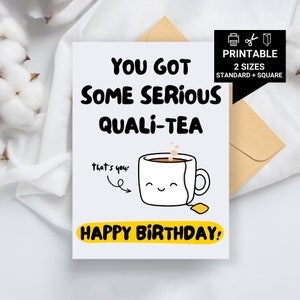 Geburtstagskarte für Partner - You Got Some Serious Quali-Tea zum Geburtstag, lustige Karte für Mann, Freund, Frau, Freundin