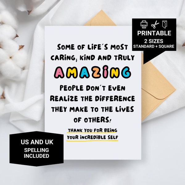 Thank You For Being Your Incredible Self Card - Printable Thank You Cards, Birthday Cards, You're Amazing, Appreciation Cards, Proud Of You