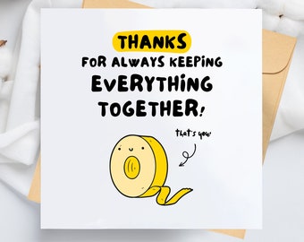 Thank You Card – Friendship, Co-worker, Teacher Appreciation – Keeping Everything Together