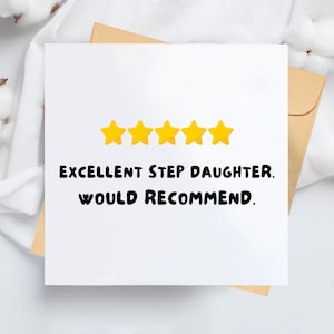 Excellent Step Daughter. Would Recommend. Funny Card For Step Daughter - Funny Step Daughter Card, Funny Step Daughter Birthday Card