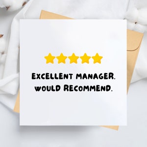 May include: A white card with five yellow stars and the text "EXCELLENT MANAGER. WOULD RECOMMEND."