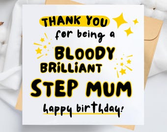 Bloody Brilliant Step Mum Birthday Card – Happy, Funny Step Mum Gift
