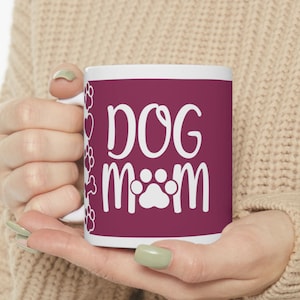 Dog Mom Mug, Dog Lover Gift, Cute Dog Mom Coffee Mug, Best Dog Mom Ever, Dog Lover Present Pet Owner Mug, Dog Mom Gifts, Dog Mom Cup