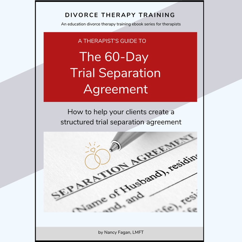 A Therapist's Guide to the 60-day Trial Separation Agreement | Trial ...